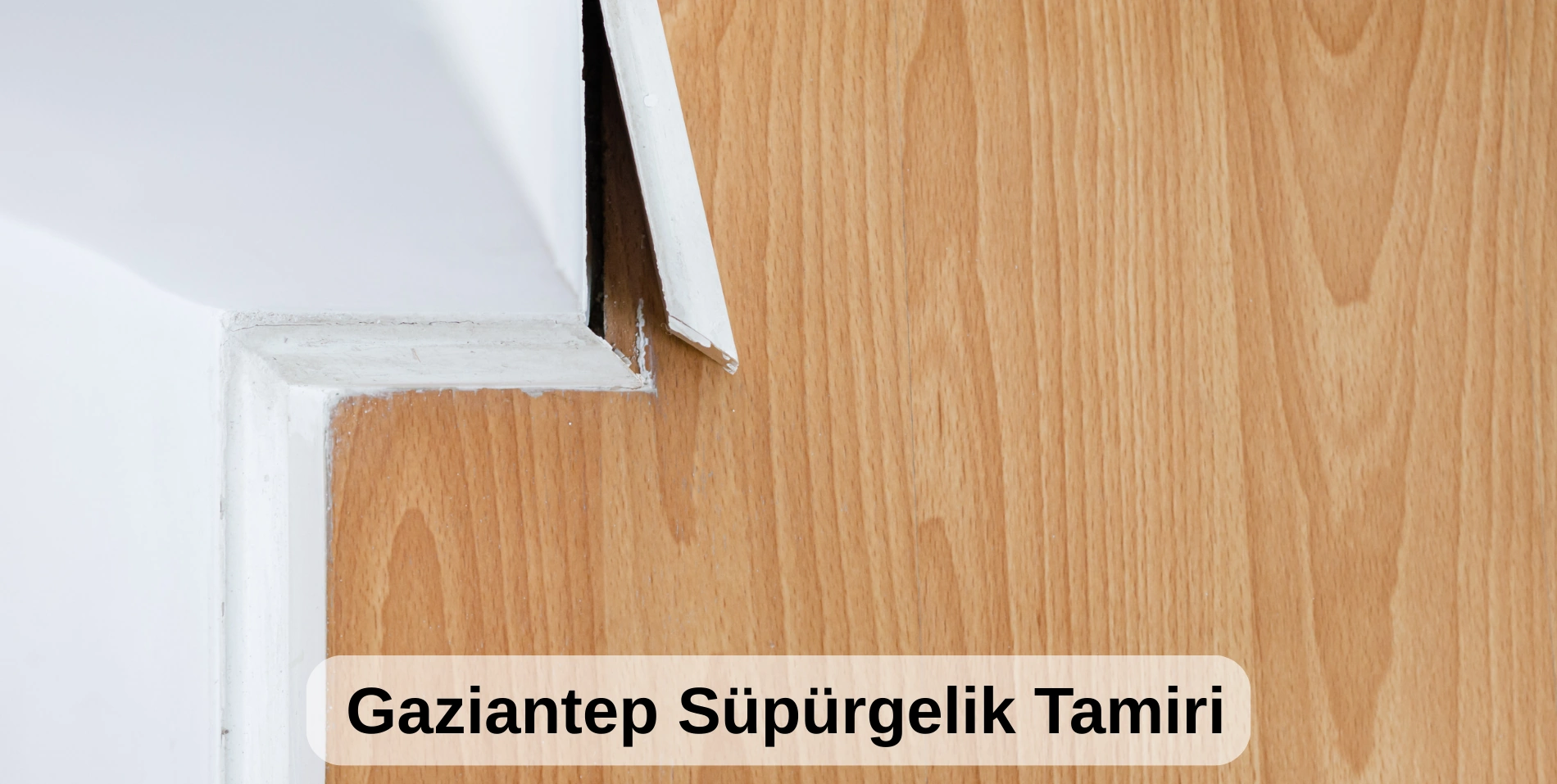 gaziantep süpürgelik tamiri